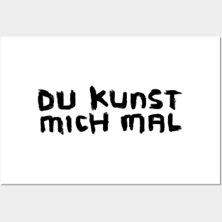 Art Pun: Du Kunst mich mal Posters and Art